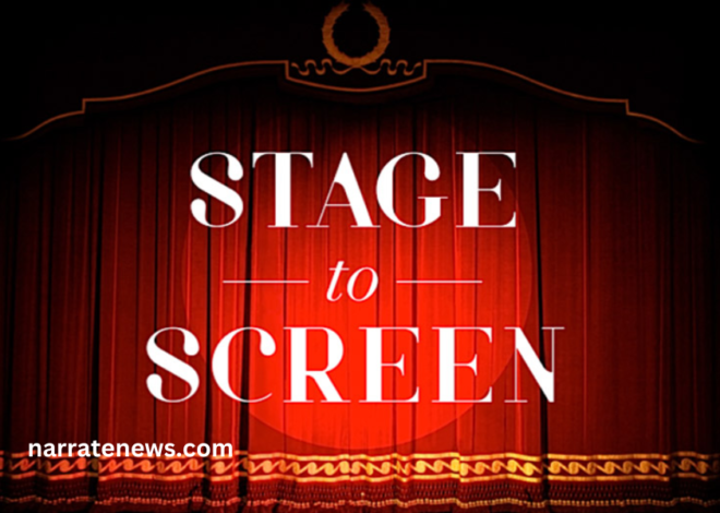 From Stage to Screen