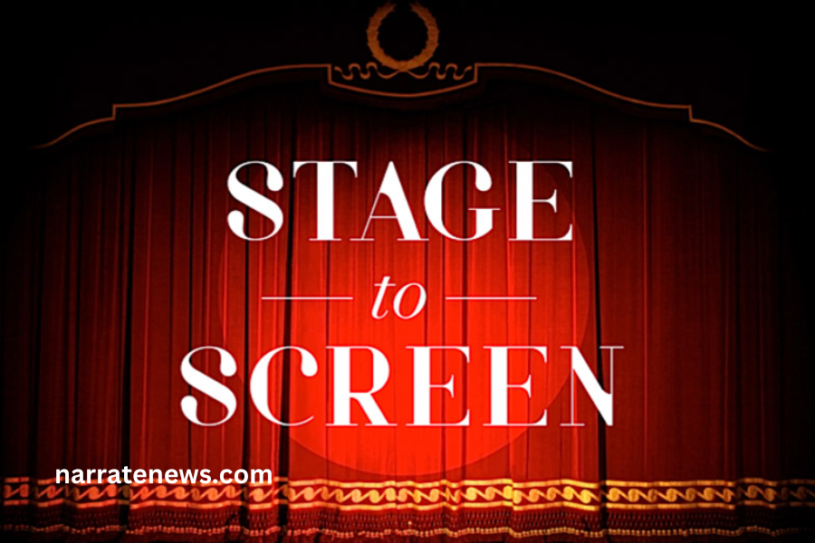 From Stage to Screen